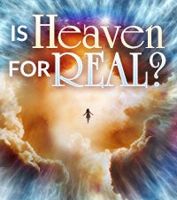 Is Heaven for Real?
