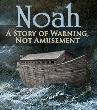 Noah: A Story of Warning, Not Amusement