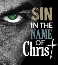 Sin in the Name of Christ