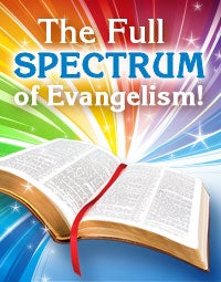 The Full Spectrum of Evangelism