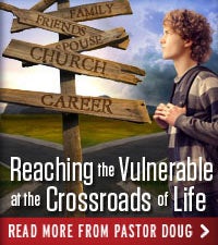 Reaching the Vulnerable at the Crossroads of Life