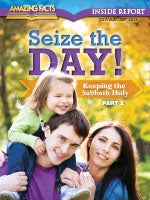 Seize the Day: Keeping the Sabbath Holy—Part 2