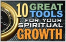 10 Great Tools for Your Spiritual Growth