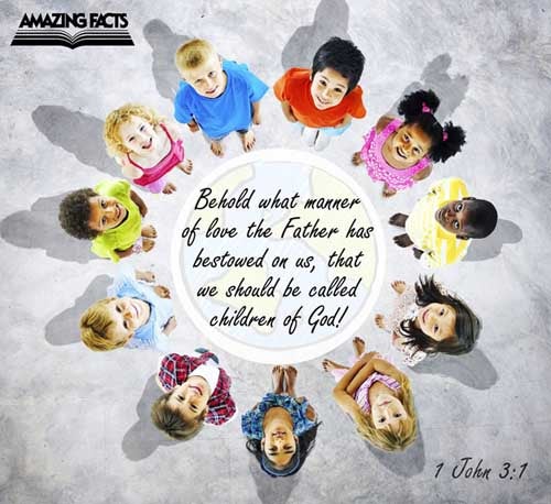 1 John 3:1 - This Scripture Picture is provided courtesy of Amazing Facts.  Visit us at www.amazingfacts.org