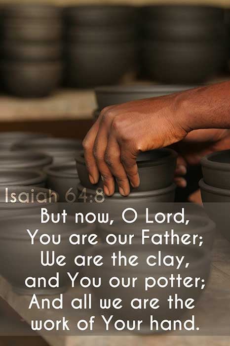 Isaiah 64:8 - This Scripture Picture is provided courtesy of Amazing Facts.  Visit us at www.amazingfacts.org