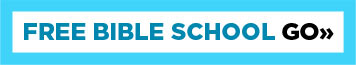 Sign Up For Our Free Online Bible School!