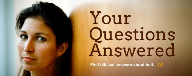 Got questions about hell?  Get answers here...