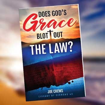 Does God's Grace Blot out the Law? - Paper or Download