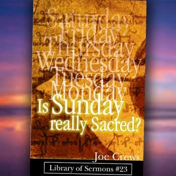 Is Sunday Really Sacred?  Paper or PDF Download