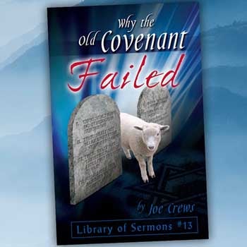 Why the Old Covenant Failed