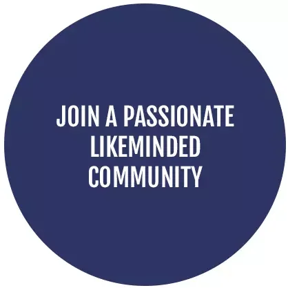 Join a passionate like-minded community