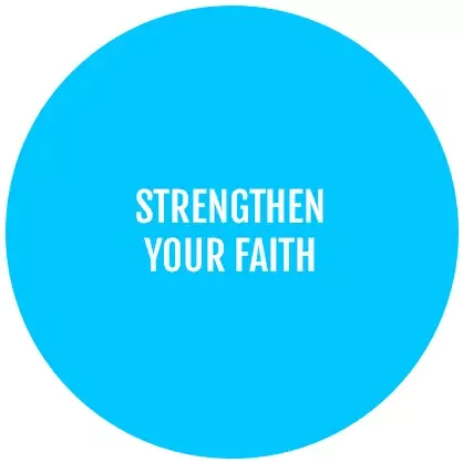 Strengthen your faith