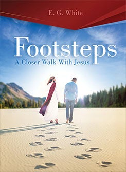 Request your free copy of Footsteps: A Closer Walk with Jesus