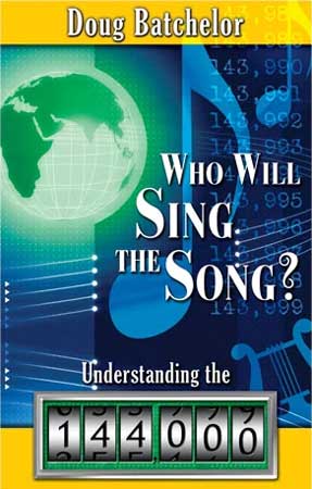 Request your free copy of Who Will Sing the Song? Understanding the 144,000