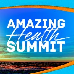 Announcing Amazing Health Summit: Healing for the Body, Mind, and Spirit