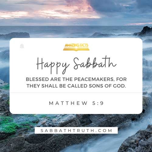 Blessed are the peacemakers: for they shall be called the children of God. Matthew 5:9