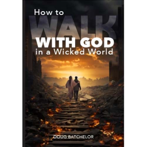 How to Walk with God in a Wicked World