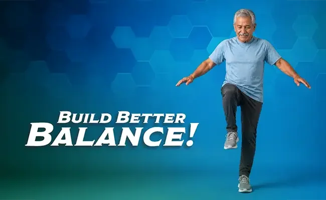 Build Better Balance! Improve Your Stability at Any Age