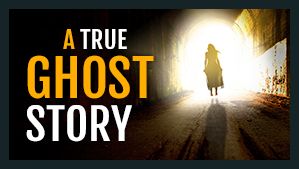A True Ghost Story