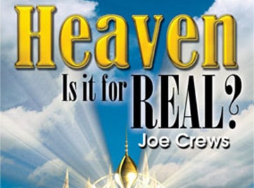 Heaven - Is It For Real?