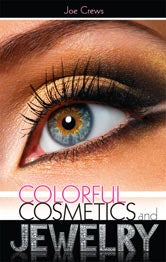 Colorful Cosmetics and Jewelry