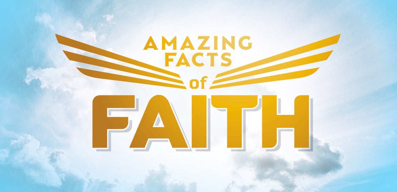Amazing Facts of Faith
