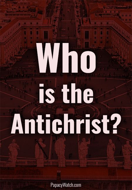 Who is the Antichrist?