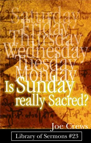 Is Sunday Really Sacred?